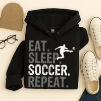 Eat Sleep Soccer Repeat - Soccer Graphic Hoodie