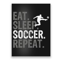 Eat Sleep Soccer Repeat - Soccer Graphic Poster
