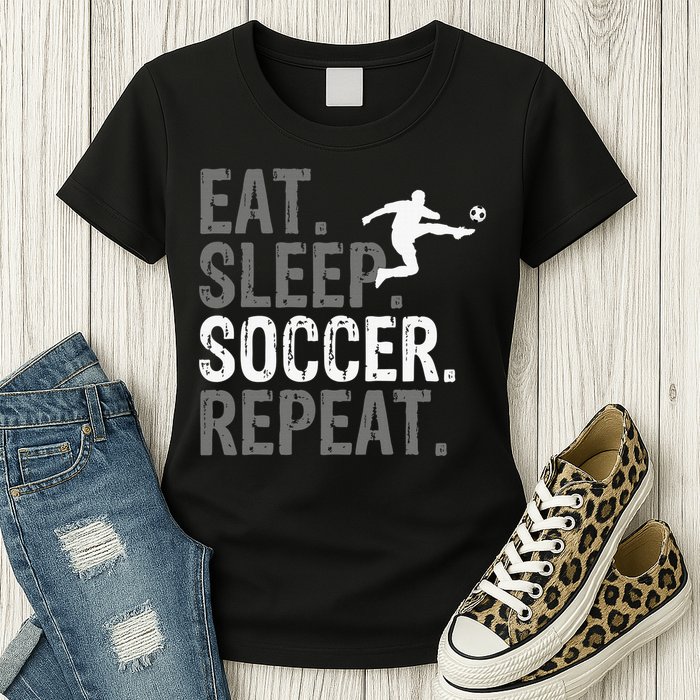 Eat Sleep Soccer Repeat - Soccer Graphic Womens T-Shirt