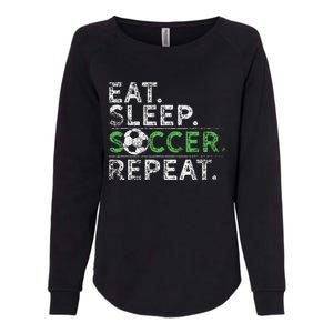 Eat Sleep Soccer Repeat Soccer Player Coach Womens California Wash Sweatshirt