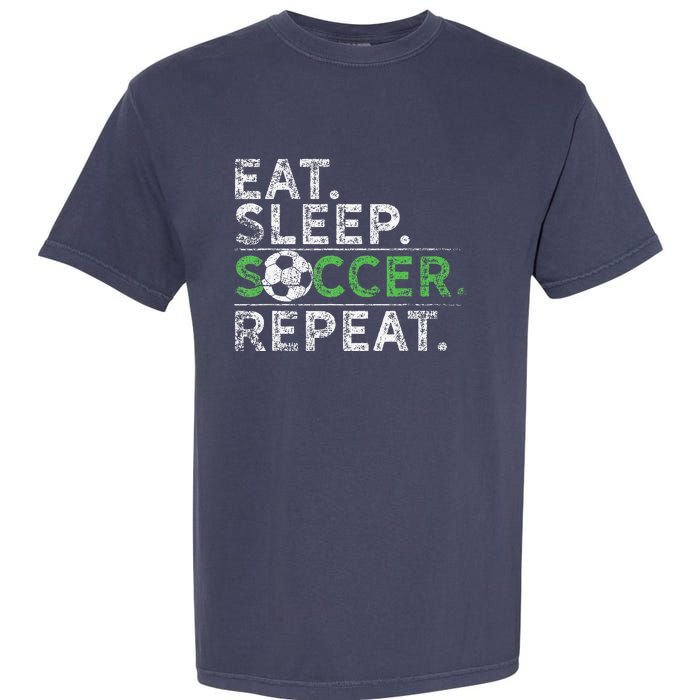 Eat Sleep Soccer Repeat Soccer Player Coach Garment-Dyed Heavyweight T-Shirt