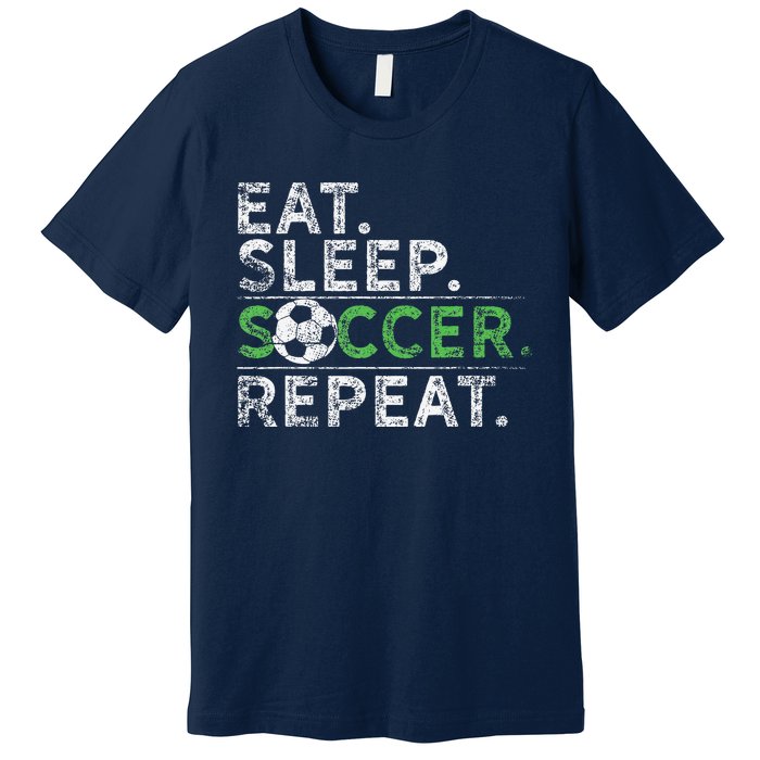 Eat Sleep Soccer Repeat Soccer Player Coach Premium T-Shirt