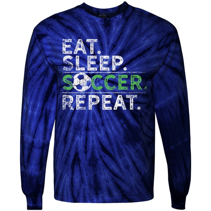 Eat Sleep Soccer Repeat Soccer Player Coach Tie-Dye Long Sleeve Shirt