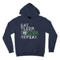 Eat Sleep Soccer Repeat Soccer Player Coach Tall Hoodie