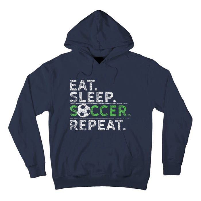 Eat Sleep Soccer Repeat Soccer Player Coach Tall Hoodie