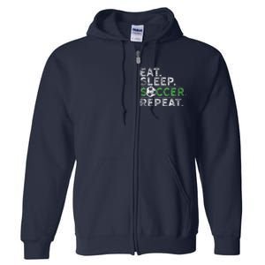 Eat Sleep Soccer Repeat Soccer Player Coach Full Zip Hoodie