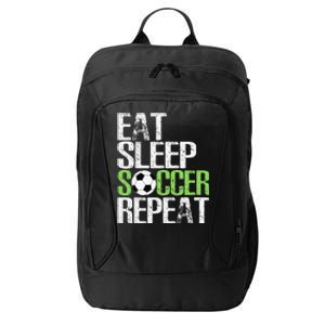 Eat Sleep Soccer Repeat Cool Sport Player Gift City Backpack