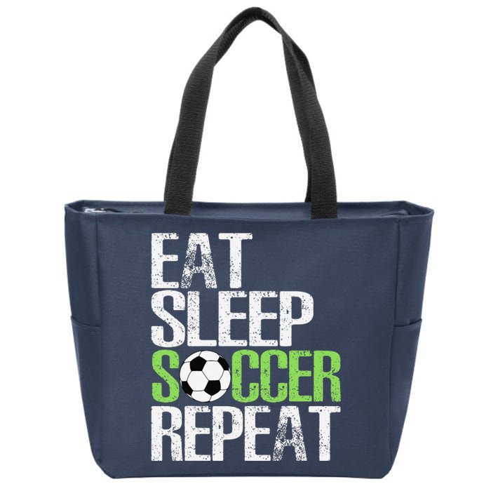 Eat Sleep Soccer Repeat Cool Sport Player Gift Zip Tote Bag