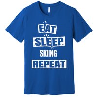 Eat Sleep Skiing Repeat Funny Skiing Great Gift Premium T-Shirt