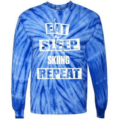 Eat Sleep Skiing Repeat Funny Skiing Great Gift Tie-Dye Long Sleeve Shirt