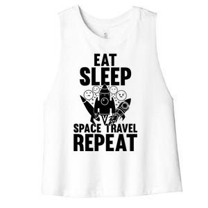 Eat Sleep Space Travel Repeat Gift Space Rocket Ship Planets Cute Gift Women's Racerback Cropped Tank