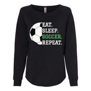 Eat Sleep Soccer Repeat Soccer Player Coach Womens California Wash Sweatshirt