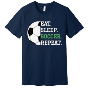 Eat Sleep Soccer Repeat Soccer Player Coach Premium T-Shirt