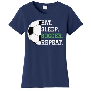 Eat Sleep Soccer Repeat Soccer Player Coach Women's T-Shirt