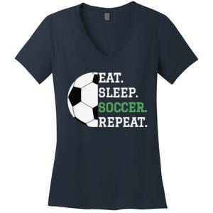 Eat Sleep Soccer Repeat Soccer Player Coach Women's V-Neck T-Shirt