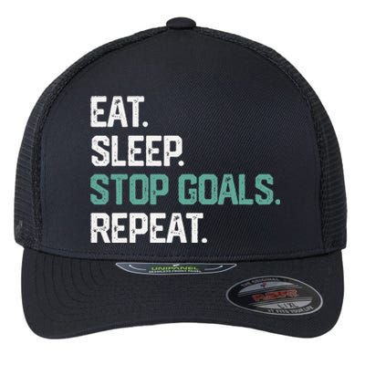 Eat Sleep Stop Goals Repeat Goalie Soccer Hockey Flexfit Unipanel Trucker Cap