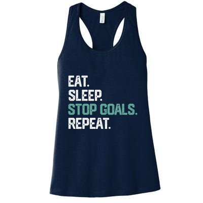 Eat Sleep Stop Goals Repeat Goalie Soccer Hockey Womens Tank Top