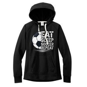 Eat Sleep Soccer Repeat Soccer Player Soccer Women's Fleece Hoodie