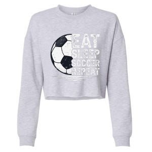 Eat Sleep Soccer Repeat Soccer Player Soccer Cropped Pullover Crew