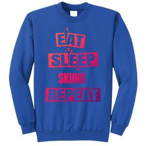 Eat Sleep Skiing Repeat Funny Skiing Gift Sweatshirt