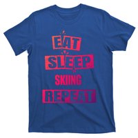 Eat Sleep Skiing Repeat Funny Skiing Gift T-Shirt