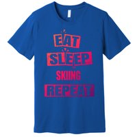 Eat Sleep Skiing Repeat Funny Skiing Gift Premium T-Shirt