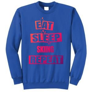 Eat Sleep Skiing Repeat Funny Skiing Gift Tall Sweatshirt