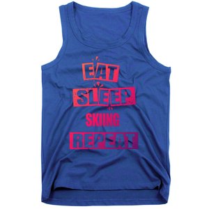 Eat Sleep Skiing Repeat Funny Skiing Gift Tank Top