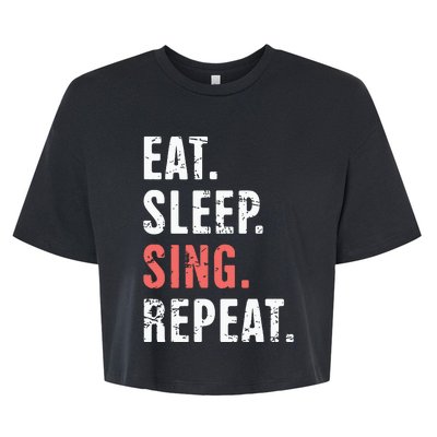 EAT SLEEP SING REPEAT Musical Theater Bella+Canvas Jersey Crop Tee