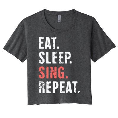 EAT SLEEP SING REPEAT Musical Theater Women's Crop Top Tee