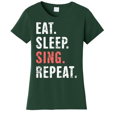 EAT SLEEP SING REPEAT Musical Theater Women's T-Shirt