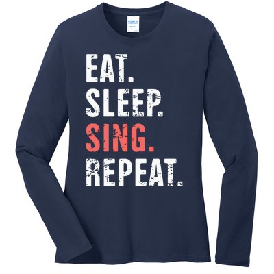 EAT SLEEP SING REPEAT Musical Theater Ladies Long Sleeve Shirt