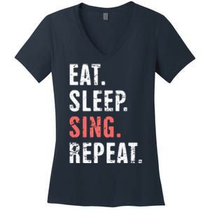 EAT SLEEP SING REPEAT Musical Theater Women's V-Neck T-Shirt