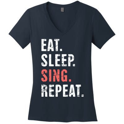 EAT SLEEP SING REPEAT Musical Theater Women's V-Neck T-Shirt