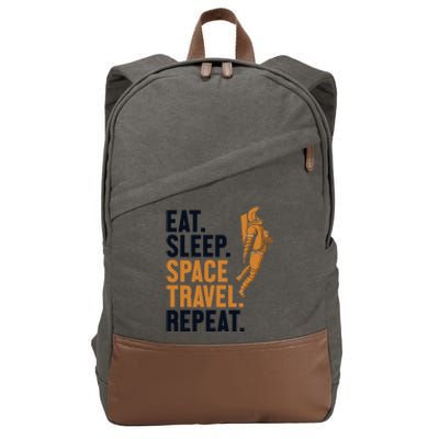 Eat Sleep Space Travel Repeat Spaceship Taikonaut Astronaut Funny Gift Cotton Canvas Backpack