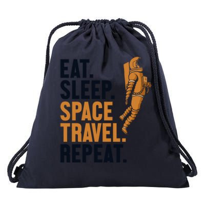 Eat Sleep Space Travel Repeat Spaceship Taikonaut Astronaut Funny Gift Drawstring Bag