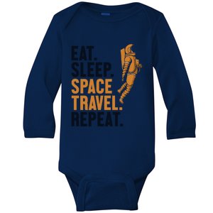 Eat Sleep Space Travel Repeat Spaceship Taikonaut Astronaut Funny Gift Baby Long Sleeve Bodysuit