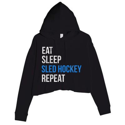 Eat Sleep Sled Hockey Repeat Gift Crop Fleece Hoodie