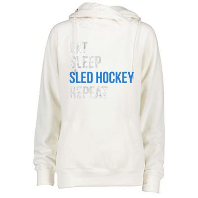 Eat Sleep Sled Hockey Repeat Gift Womens Funnel Neck Pullover Hood