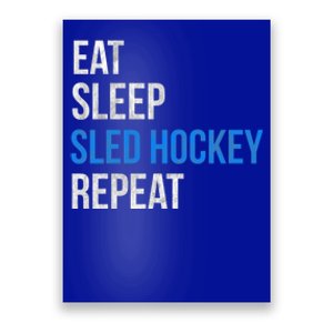 Eat Sleep Sled Hockey Repeat Gift Poster