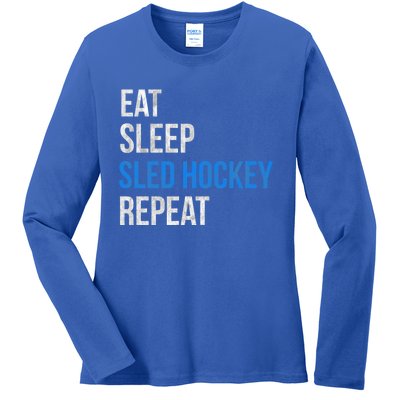 Eat Sleep Sled Hockey Repeat Gift Ladies Long Sleeve Shirt