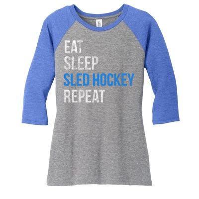 Eat Sleep Sled Hockey Repeat Gift Women's Tri-Blend 3/4-Sleeve Raglan Shirt