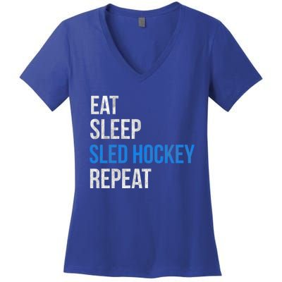 Eat Sleep Sled Hockey Repeat Gift Women's V-Neck T-Shirt