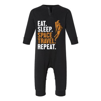 Eat Sleep Space Travel Repeat Spaceship Taikonaut Astronaut Gift Infant Fleece One Piece