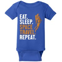 Eat Sleep Space Travel Repeat Spaceship Taikonaut Astronaut Gift Baby Bodysuit