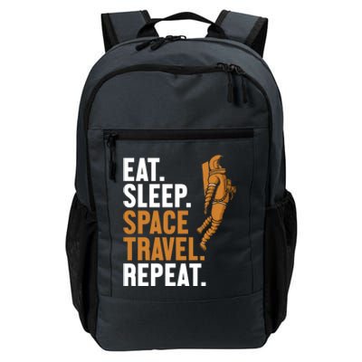 Eat Sleep Space Travel Repeat Spaceship Taikonaut Astronaut Gift Daily Commute Backpack