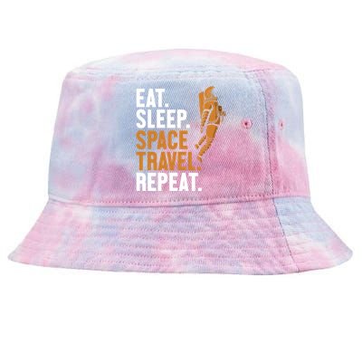 Eat Sleep Space Travel Repeat Spaceship Taikonaut Astronaut Gift Tie-Dyed Bucket Hat