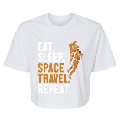 Eat Sleep Space Travel Repeat Spaceship Taikonaut Astronaut Gift Bella+Canvas Jersey Crop Tee