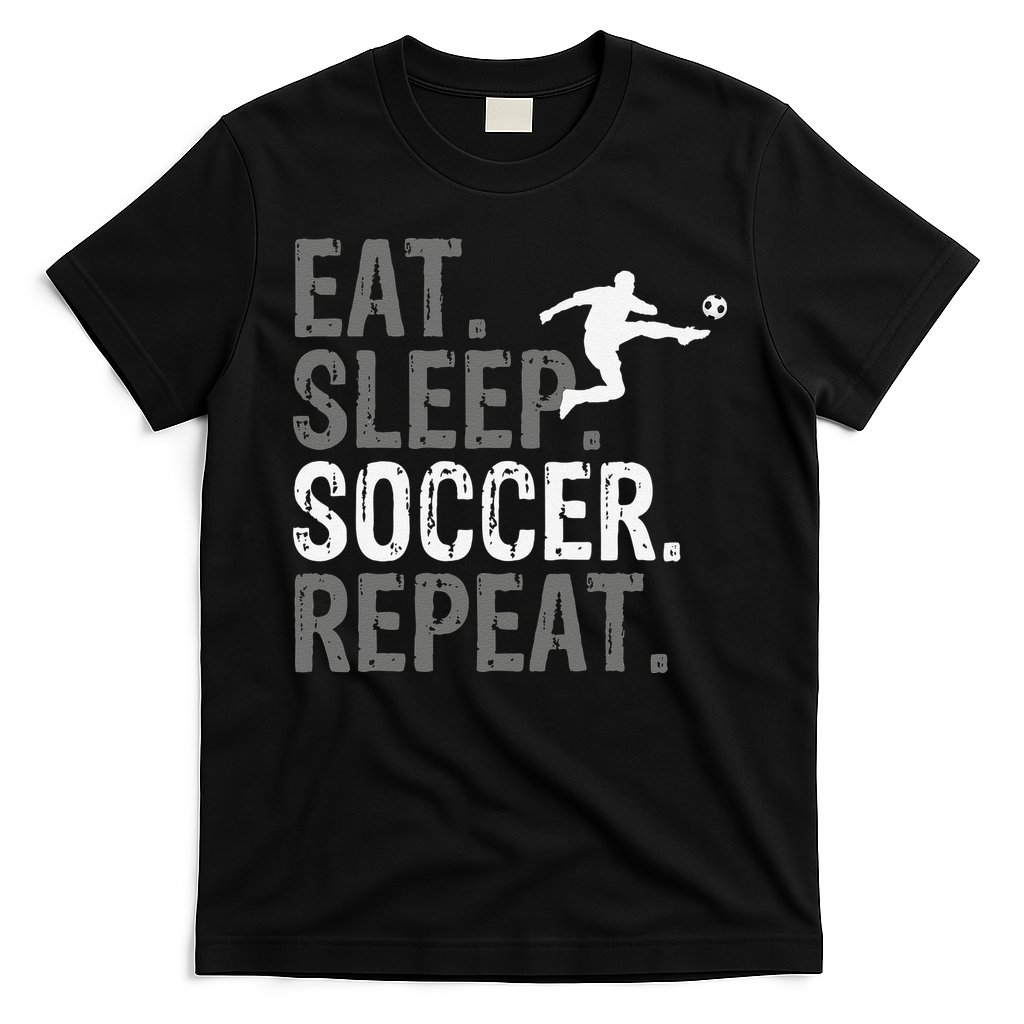 Eat Sleep Soccer Repeat funny Soccer player T-Shirt