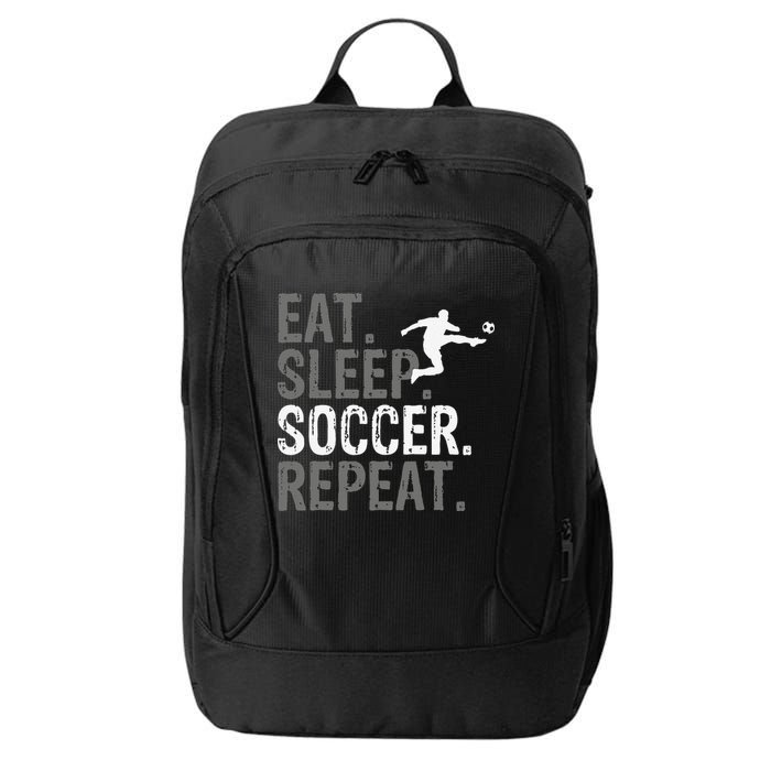 Eat Sleep Soccer Repeat funny Soccer player City Backpack